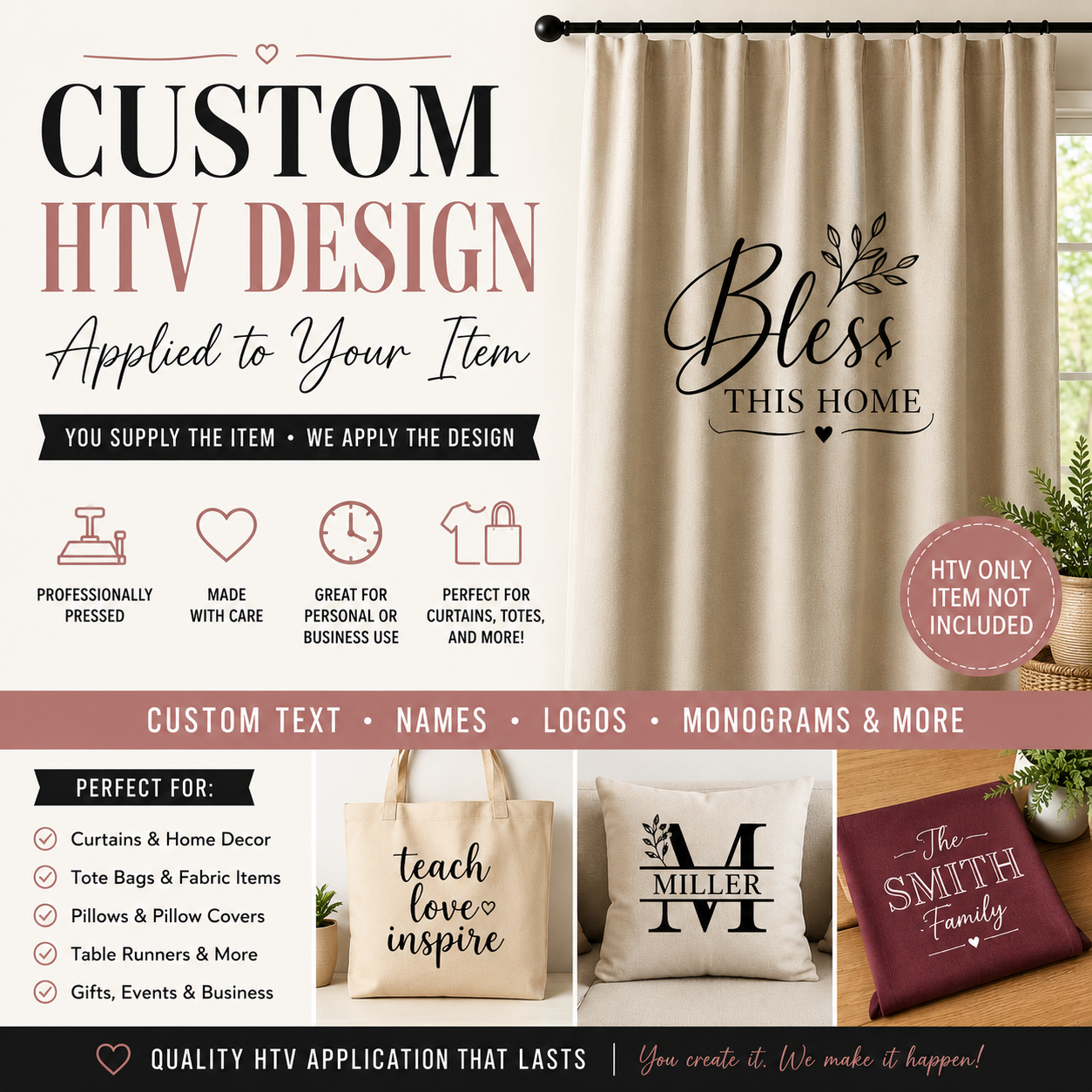 Custom Heat Transfer Vinyl (HTV) Design on Your Item | Customer-Provided Curtain, Fabric, Tote Bag & More
