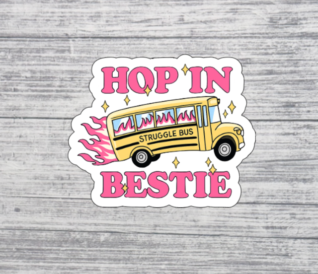 Hop In Bestie | Bus Sticker