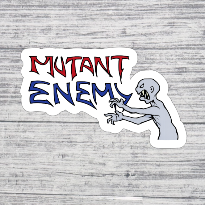 Mutant Enemy Sticker