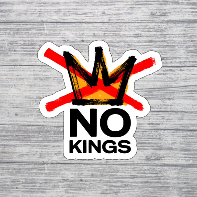 No Kings Sticker – Anti Crown Statement Waterproof - 3"