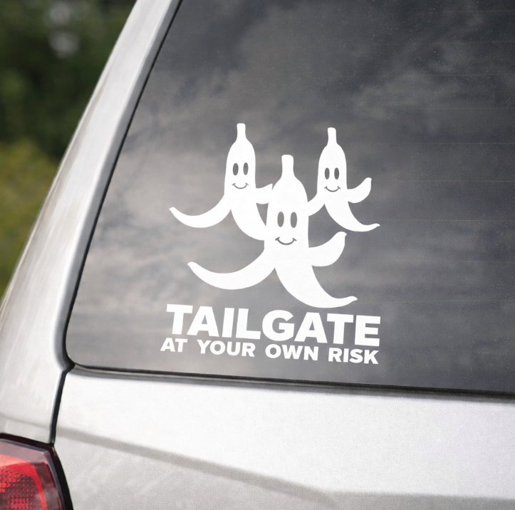 Tailgate at Your Own Risk Black Banana Peel Decal