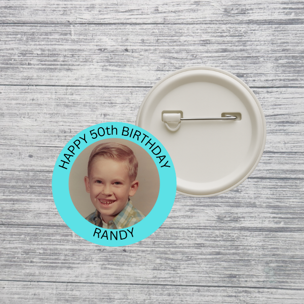 Custom Photo Birthday Button – Personalized Milestone Birthday Pin