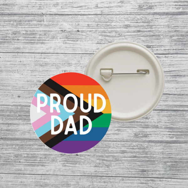 Custom Pride Family Button Pin – Mom Dad Mama Daughter Son Aunt Uncle Grandparent LGBTQ+ Progressive Rainbow Pin – 2.25” Pinback Button