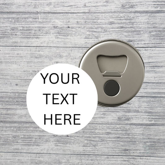 Custom Text Bottle Opener – Personalized Round Opener | Choose Your Colors & Font