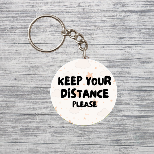 Keep Your Distance Please Neurodivergent 2.25" Keychain