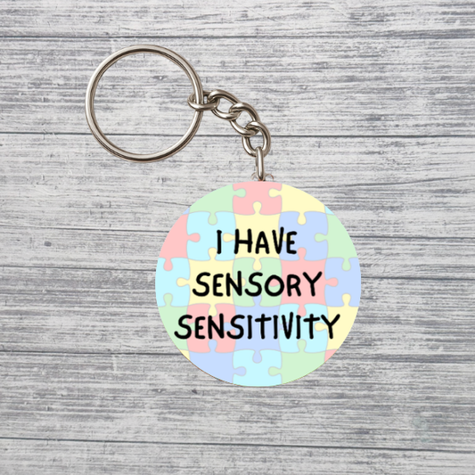 I Have Sensory Sensitivity Neurodivergent 2.25" Keychain