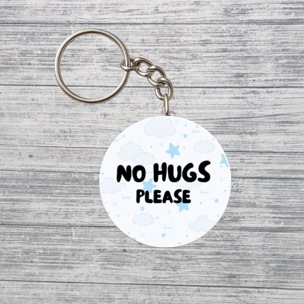 No Hugs Please Neurodivergent 2.25" Keychain