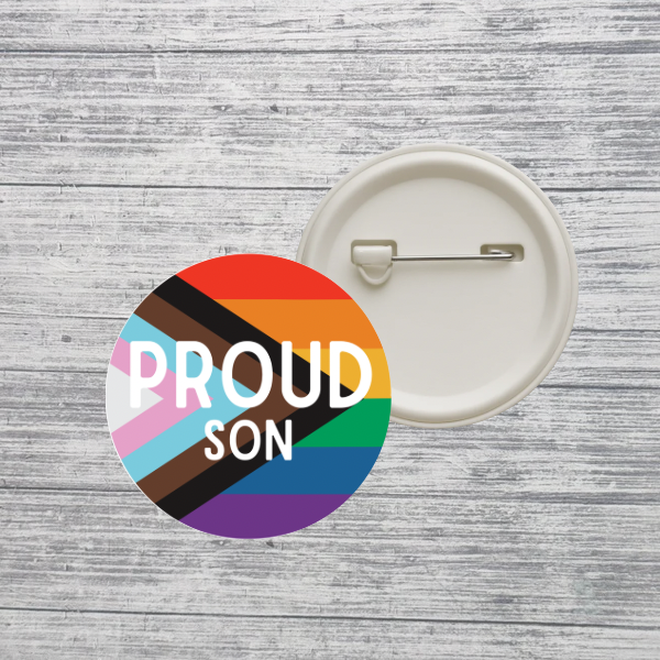 Custom Pride Family Button Pin – Mom Dad Mama Daughter Son Aunt Uncle Grandparent LGBTQ+ Progressive Rainbow Pin – 2.25” Pinback Button