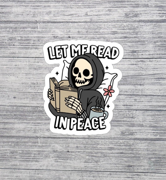 Let Me Read in Peace Skeleton Sticker