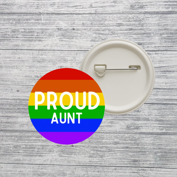 Custom Pride Family Button Pin – Mom Dad Mama Daughter Son Aunt Uncle Grandparent LGBTQ+ Rainbow Pin – 2.25” Pinback Button