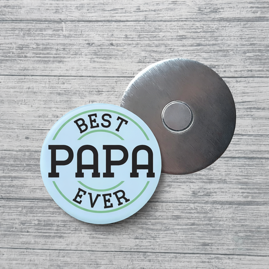 Best Papa Ever Magnet – Father’s Day Gift for Papa – Round Fridge Magnet