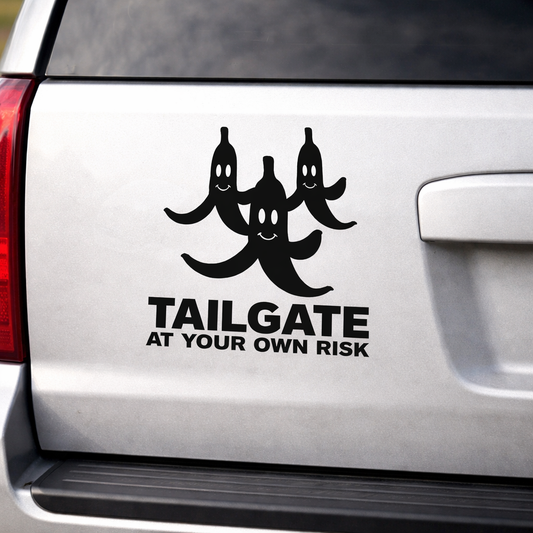 Tailgate at Your Own Risk Black Banana Peel Decal