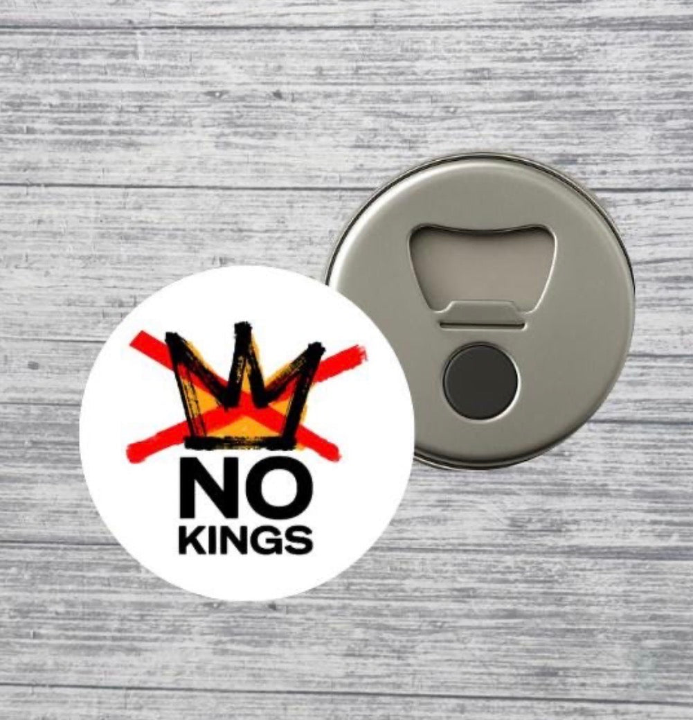 No Kings Bottle Opener Magnet – Anti Team Crown Design
