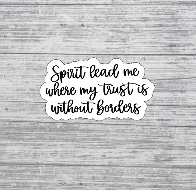 Spirit Lead Me Faith Quote Sticker