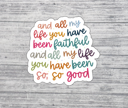 So So Good Faith Quote Sticker
