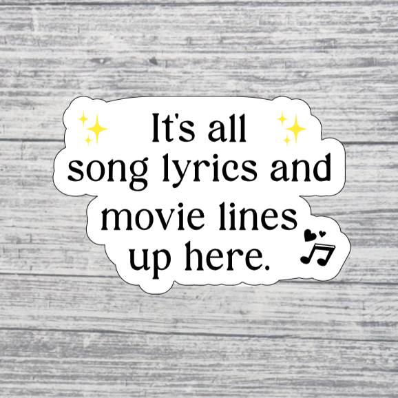 It’s All Song Lyrics & Movie Lines Sticker