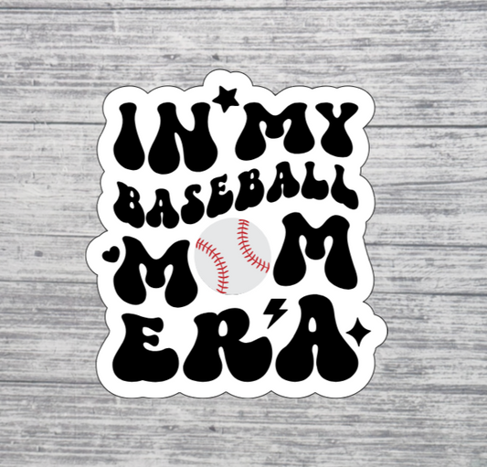 In My Baseball Mom Era Sticker