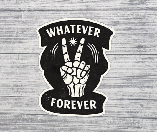 Whatever Forever Peace Hand Sticker – Retro Grunge Sticker
