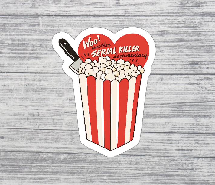 Woo! Another Serial Killer Documentary Sticker