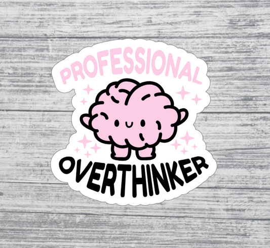Professional Overthinker Sticker – Cute Pink Brain Mental Health Humor