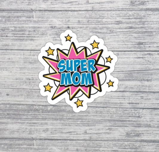 Super Mom Sticker – Comic Style Mom Sticker – Mother’s Day Gift Sticker