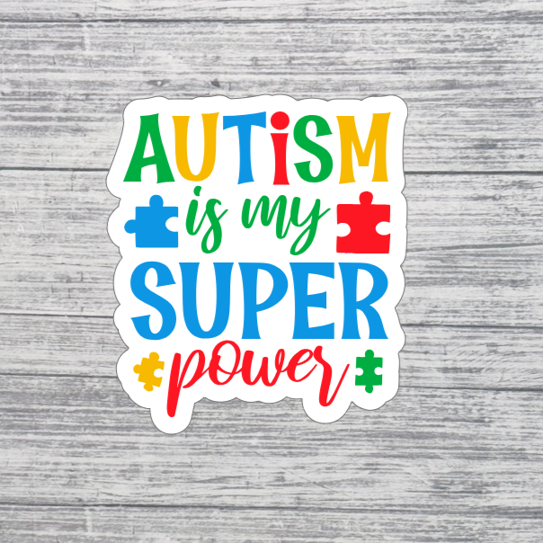 Autism Is My Superpower Awareness Sticker