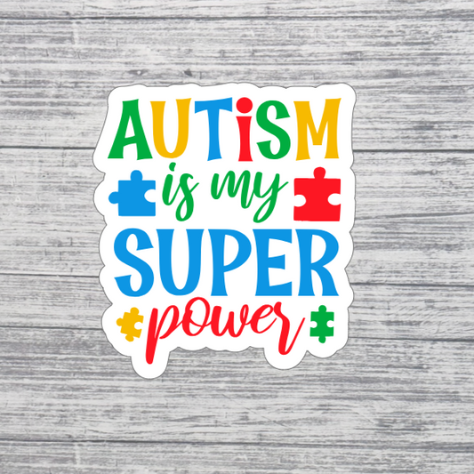 Autism Is My Superpower Awareness Sticker