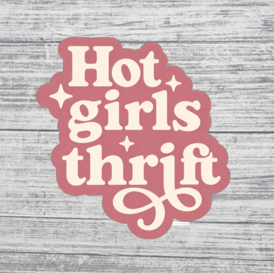 Hot Girls Thrift Sticker