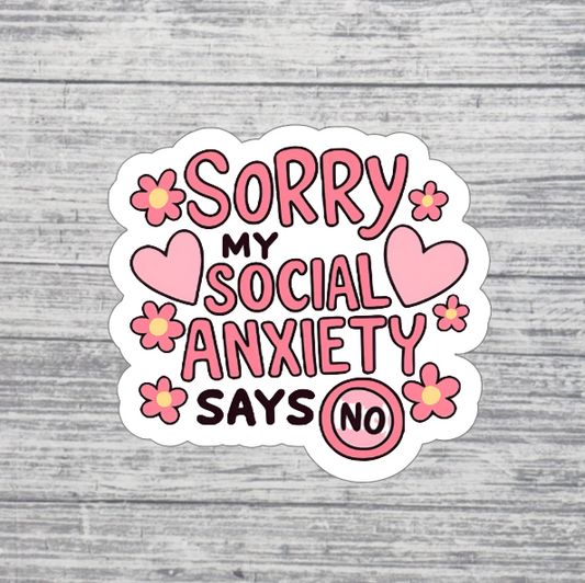 Sorry My Social Anxiety Says No Sticker | Cute Pink Mental Health Sticker