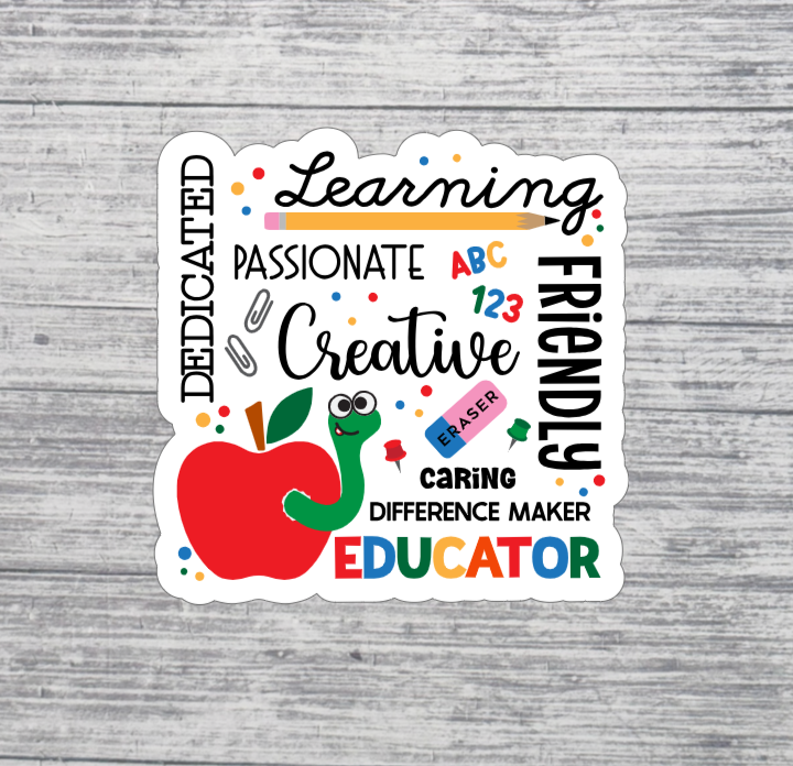 Educator Sticker – 3” Teacher Appreciation Sticker – Colorful Classroom Sticker