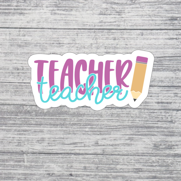 Teacher Sticker – 3” Cute Teacher Appreciation Sticker – Pencil Teacher Sticker