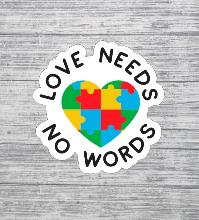 Love Needs No Words Sticker