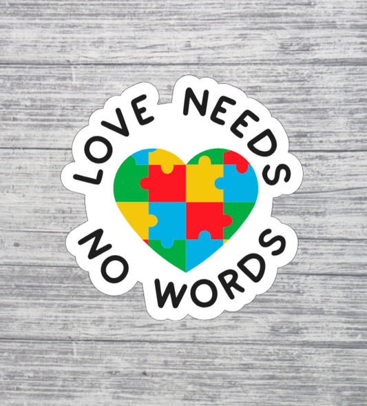 Love Needs No Words Sticker – Autism Awareness Heart Puzzle Sticker 3"
