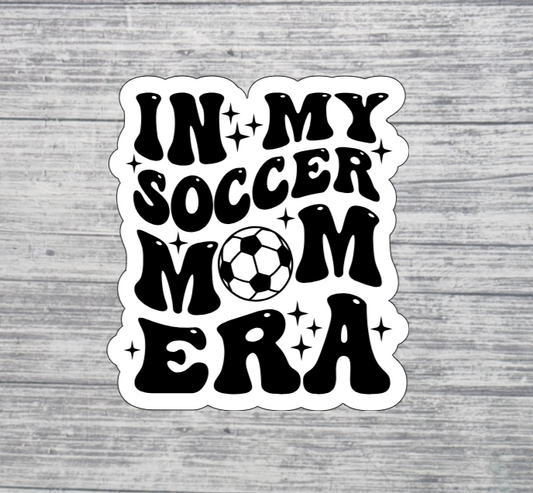 In My Soccer Mom Era Sticker